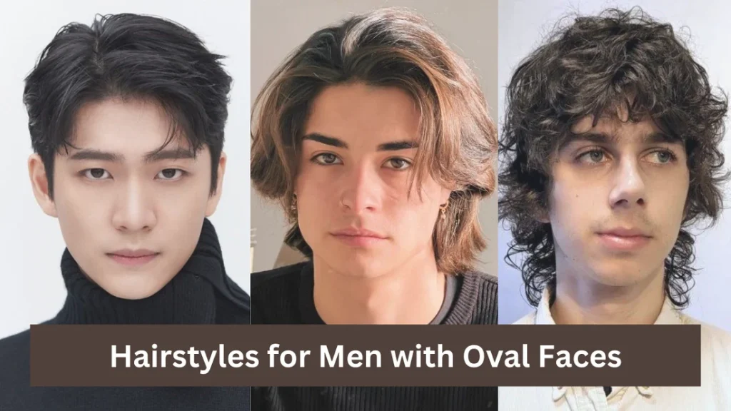 Oval Face Haircuts Men